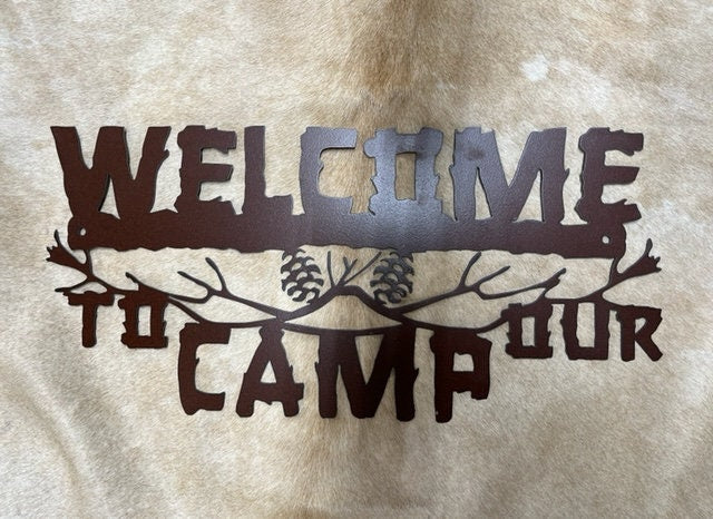 Welcome To Our Camp Sign Metal Flat Welcome Sign Rustic Cabin Lodge Sign Housewarming Gift Lake House Welcome Sign