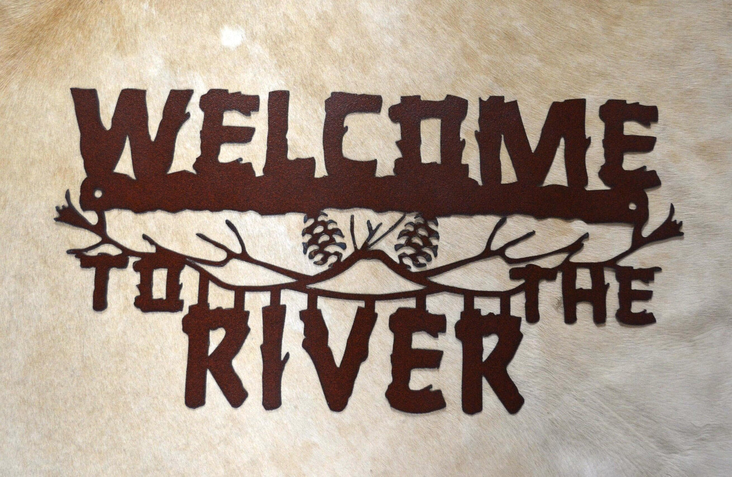 Welcome To The River Sign Cabin Decor Gift Rustic Lodge Gift River Cabin Sign Metal Welcome Sign Just Moved Gift Rustic Welcome Sign