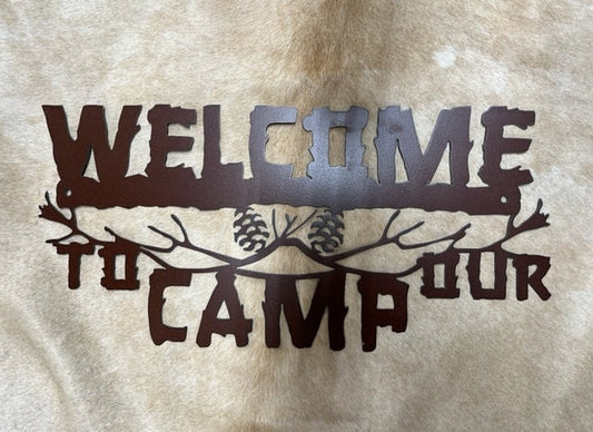 Welcome To Our Camp Sign Metal Flat Welcome Sign Rustic Cabin Lodge Sign Housewarming Gift Lake House Welcome Sign