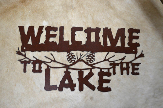 Welcome To The Lake Sign Rustic Welcome Sign Lake House Decor Gift Housewarming Cabin Gift Lake Vibes Rustic Sign Metal Welcome to the Lake