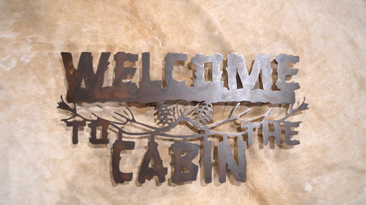 Standoff Heavy Welcome To The Cabin Sign